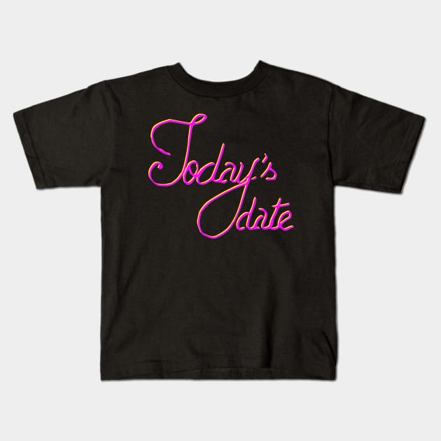 today's  date Kids T-Shirt by Oluwa290